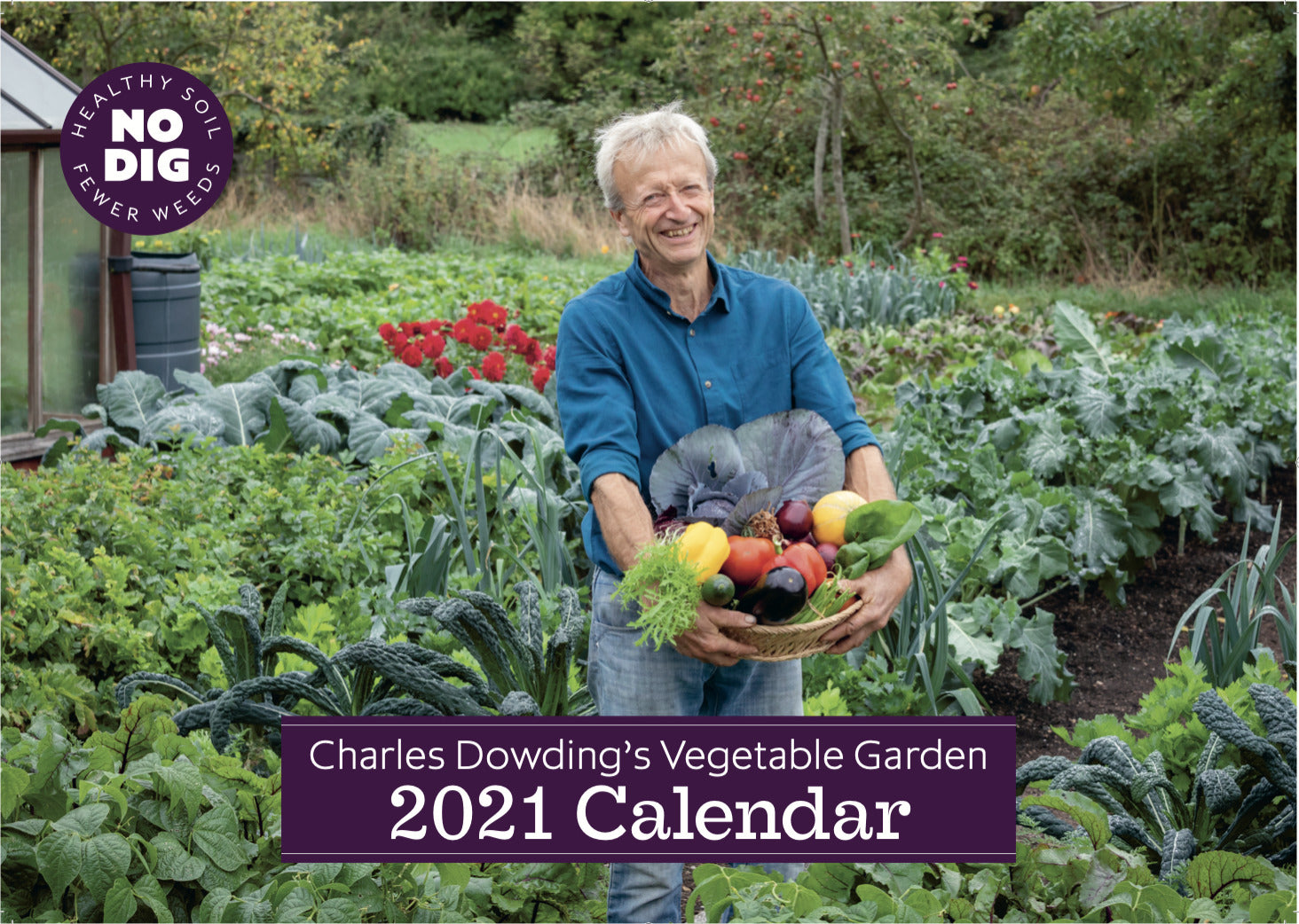 Charles Dowding S Calendar 21 The Wonderful Garden Company