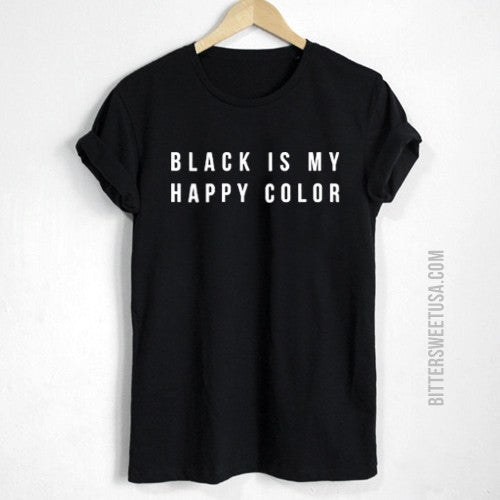 Black Is My Happy Color Shirt By Kosmo Bittersweet