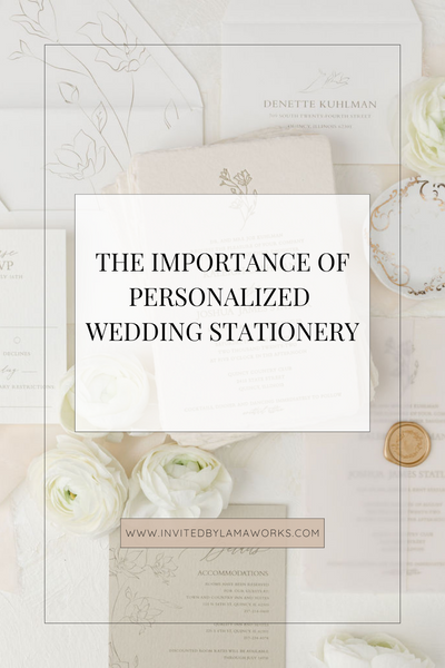 the importance of personalized wedding stationery