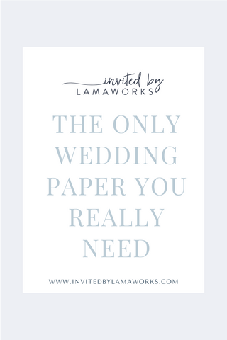 the only wedding paper you need