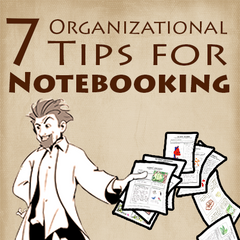 7 Organizational Tips for Notebooking