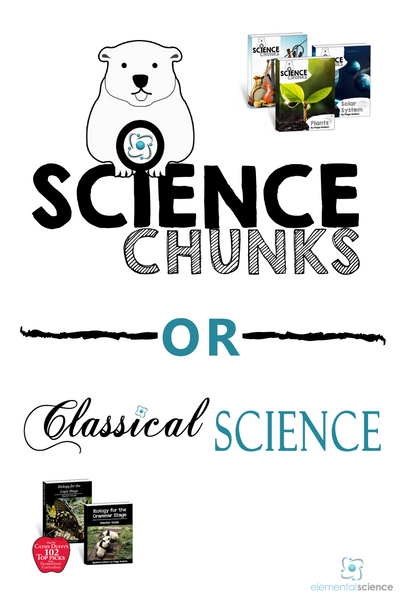 Science Chunks or Classical Science - which science series from Elemental Science is better for your homeschool next year? Come see a comparison of the two. 