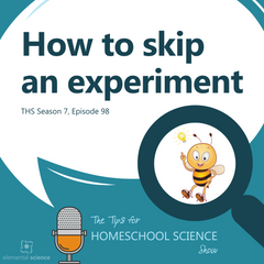 Is there a way to skip an experiment, but still have your students learn something? Yes, and this podcast episode will explain how to do that.