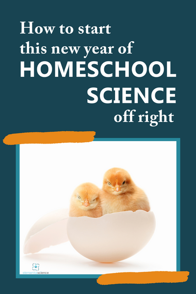 Get 4 questions and 4 tips from Elemental Science to help you start this new year of homeschool science off right.