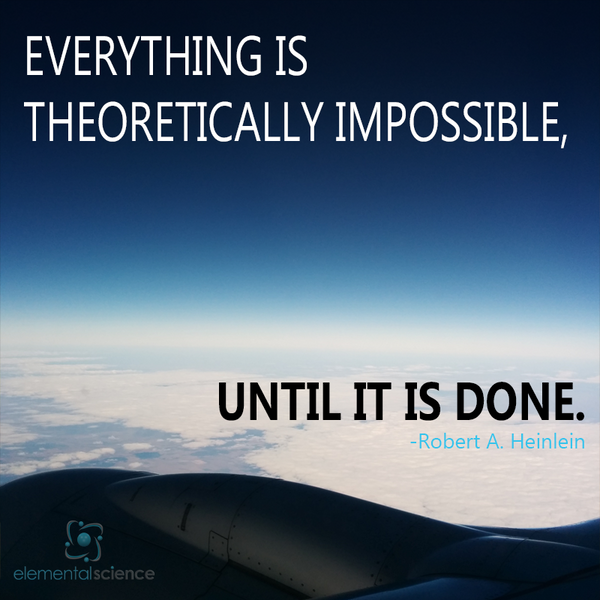 Great quote from Robert A. Heinlein to inspire your homeschool scientists!