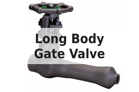 Long Gate Valve