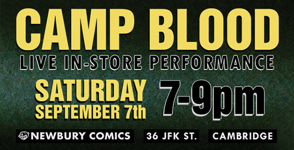 Camp Blood Performance Harvard Sq Cambridge location September 7th @ 7PM