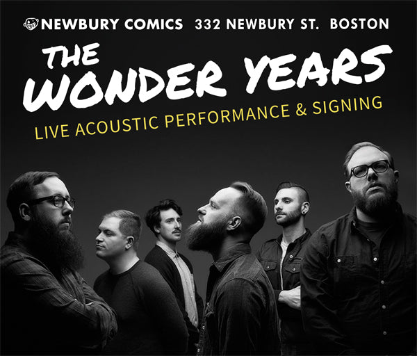 The Wonder Years Live Perforamnce & Autograph Signing Newbury St location April 2nd @ 6PM