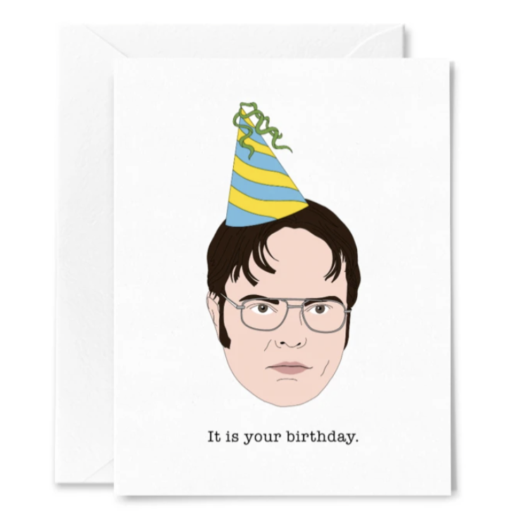 The Office Dwight Schrute Birthday Card It Is Your Birthday Modern Vintage Style Lighting And Home Decor