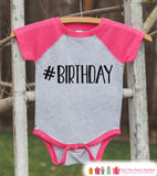 Kids Birthday Shirt - Hashtag Birthday Shirt or Onepiece - Baby Girl, Youth, Toddler, Birthday Outfit - Pink Baseball Tee - #Birthday