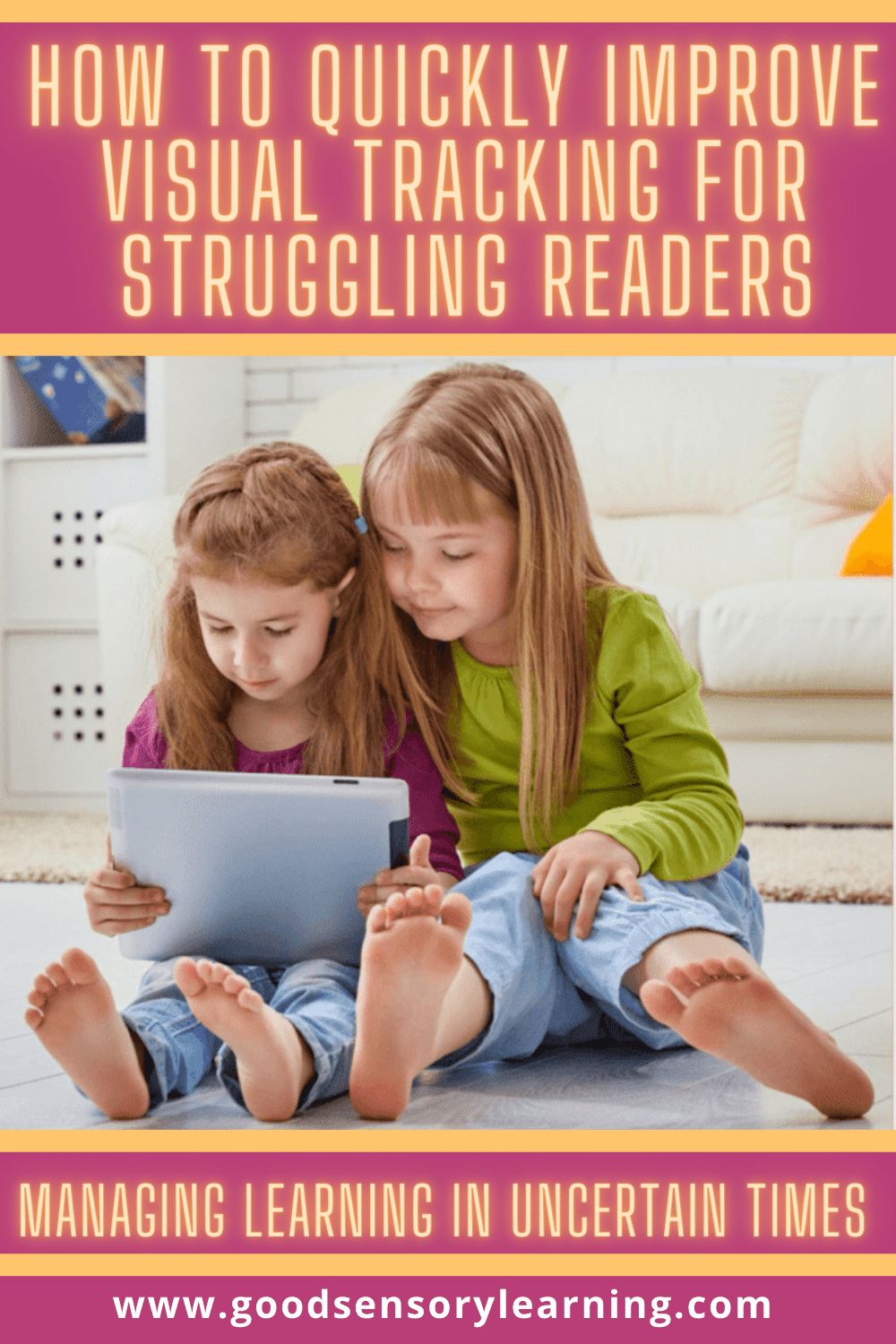 Improve Visual tracking for struggling readers
