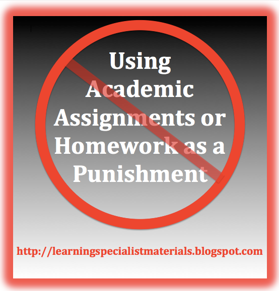 Never use homework as a punishment