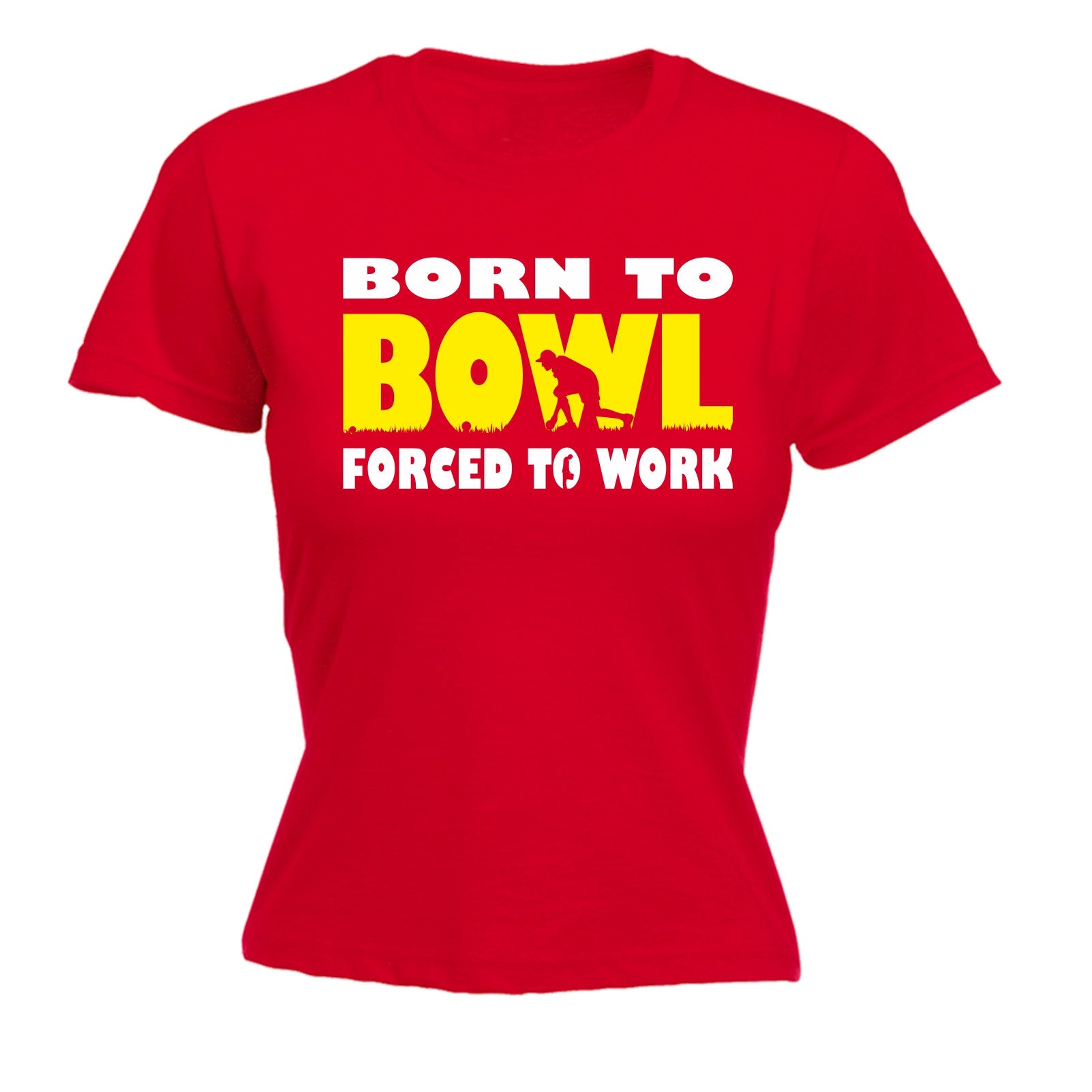 Born To Lawn Bowl Forced 2 Work Womens T Shirt Bowls Club Mum Mothers Day T Ebay 5117