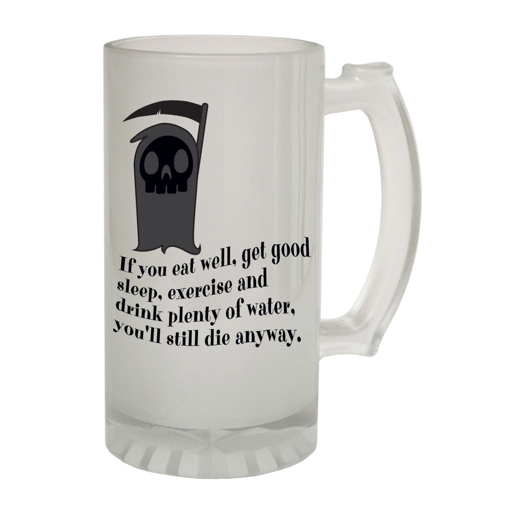 123t Frosted Glass Beer Stein - Eat Well Die Anyway - Funny Novelty Birthday