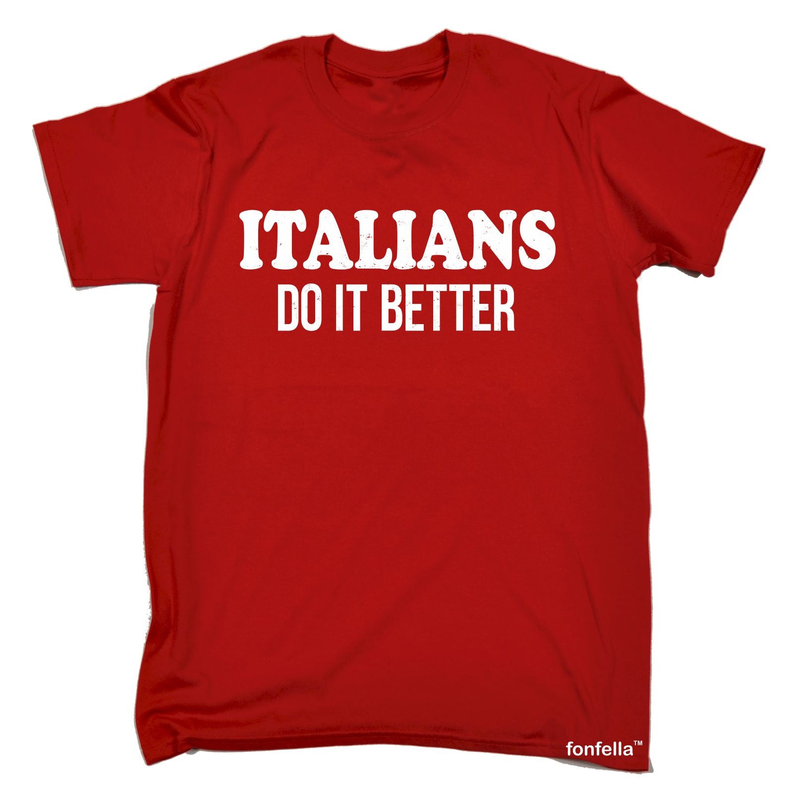 Italians Do It Better T Shirt Italy Hipster Cool Italian Funny Birthday