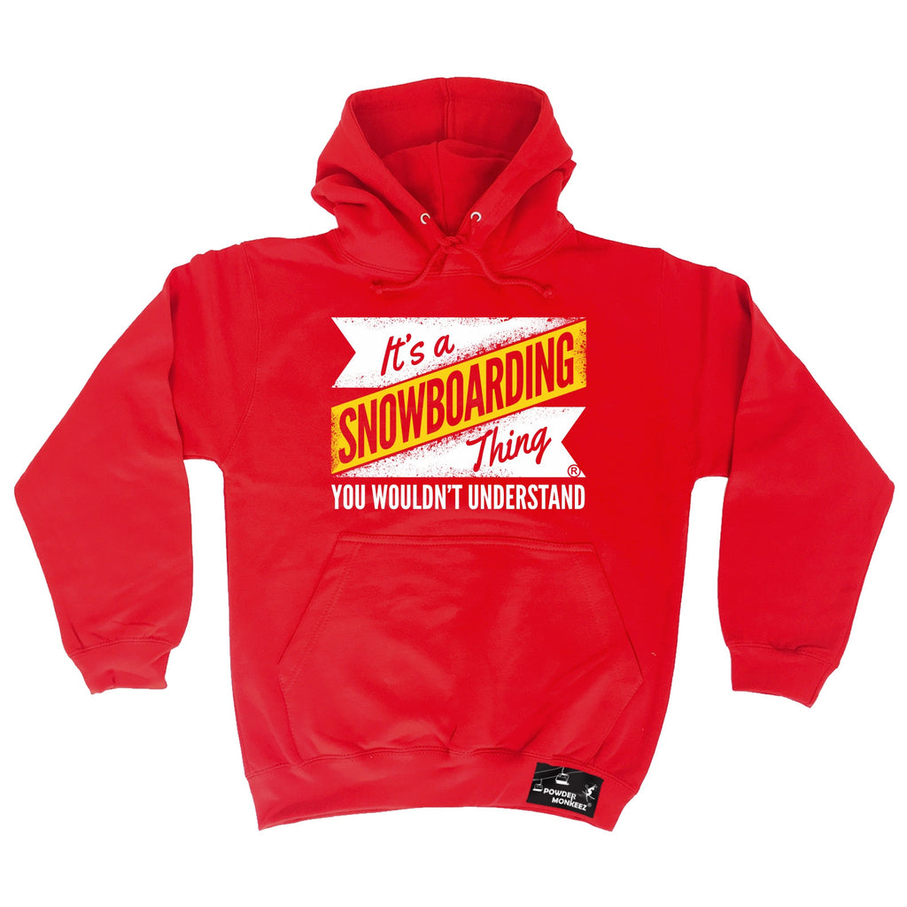 Buy Powder Monkeez It's A Snowboarding Thing Snowboard Hoodie at 123t ...