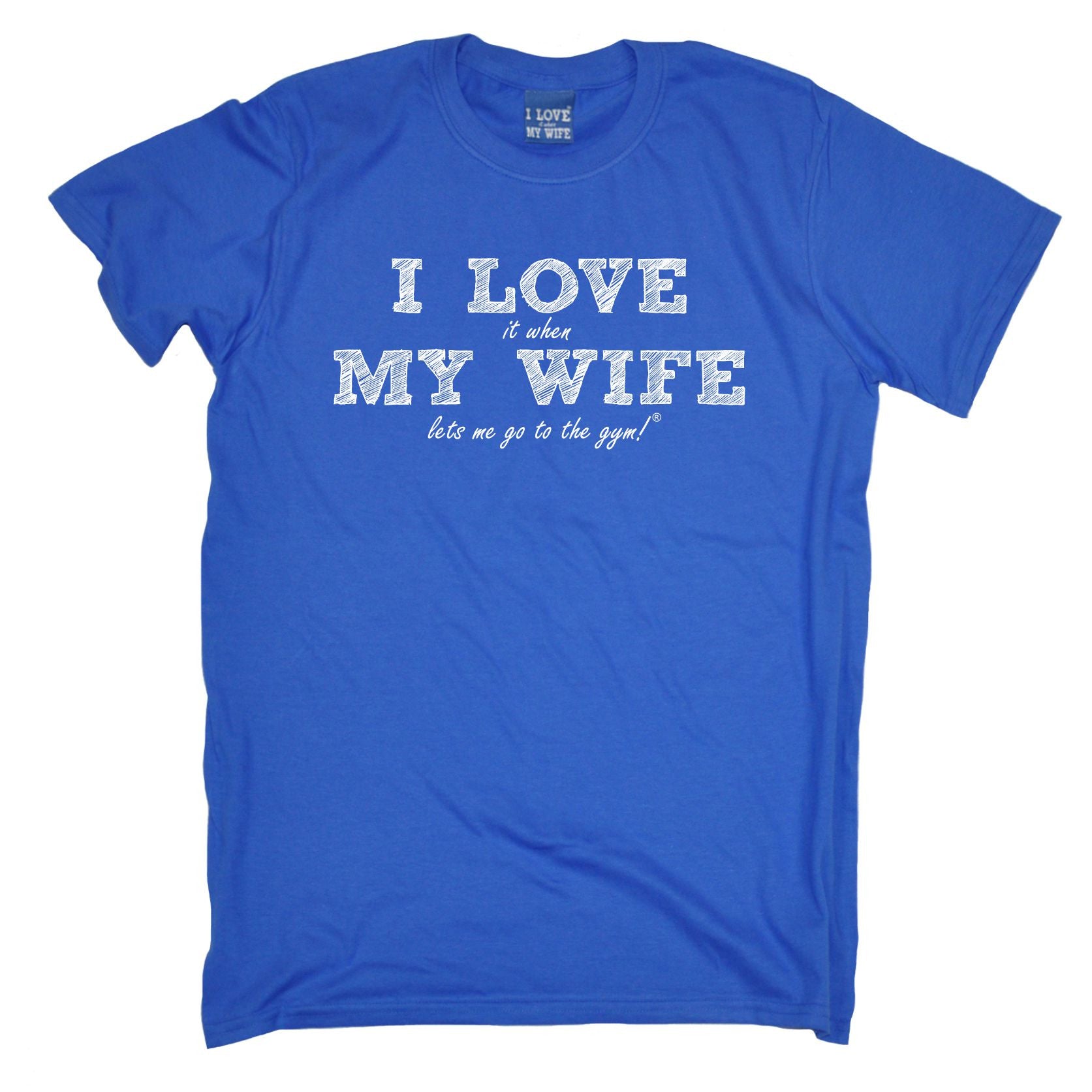 I Love It When My Wife Gym Mens T Shirt Tee Birthday Husband Training Funny Ebay