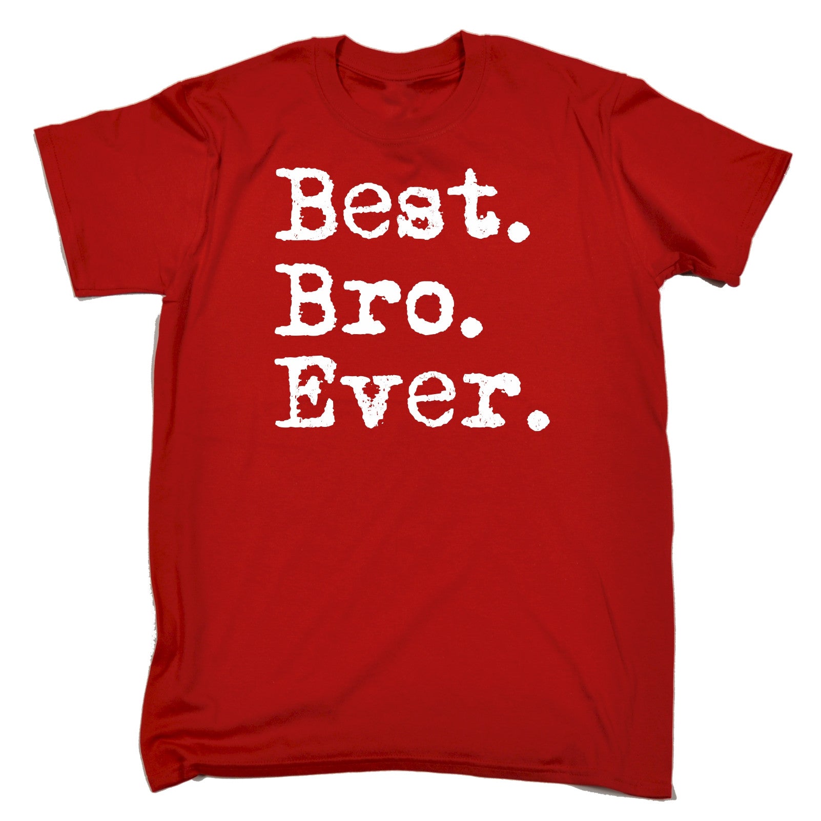 Best Bro Ever T Shirt Tee Brother Funny Birthday T 123t Present For Him Ebay