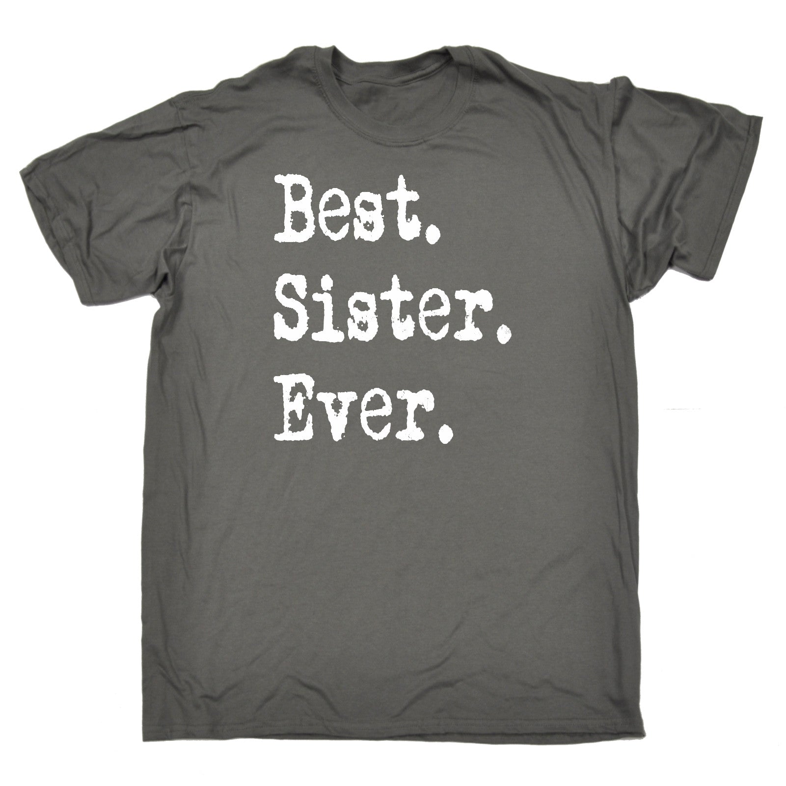 Best Sister Ever T Shirt Sis Sibling Twin Sisters Siblings Birthday 