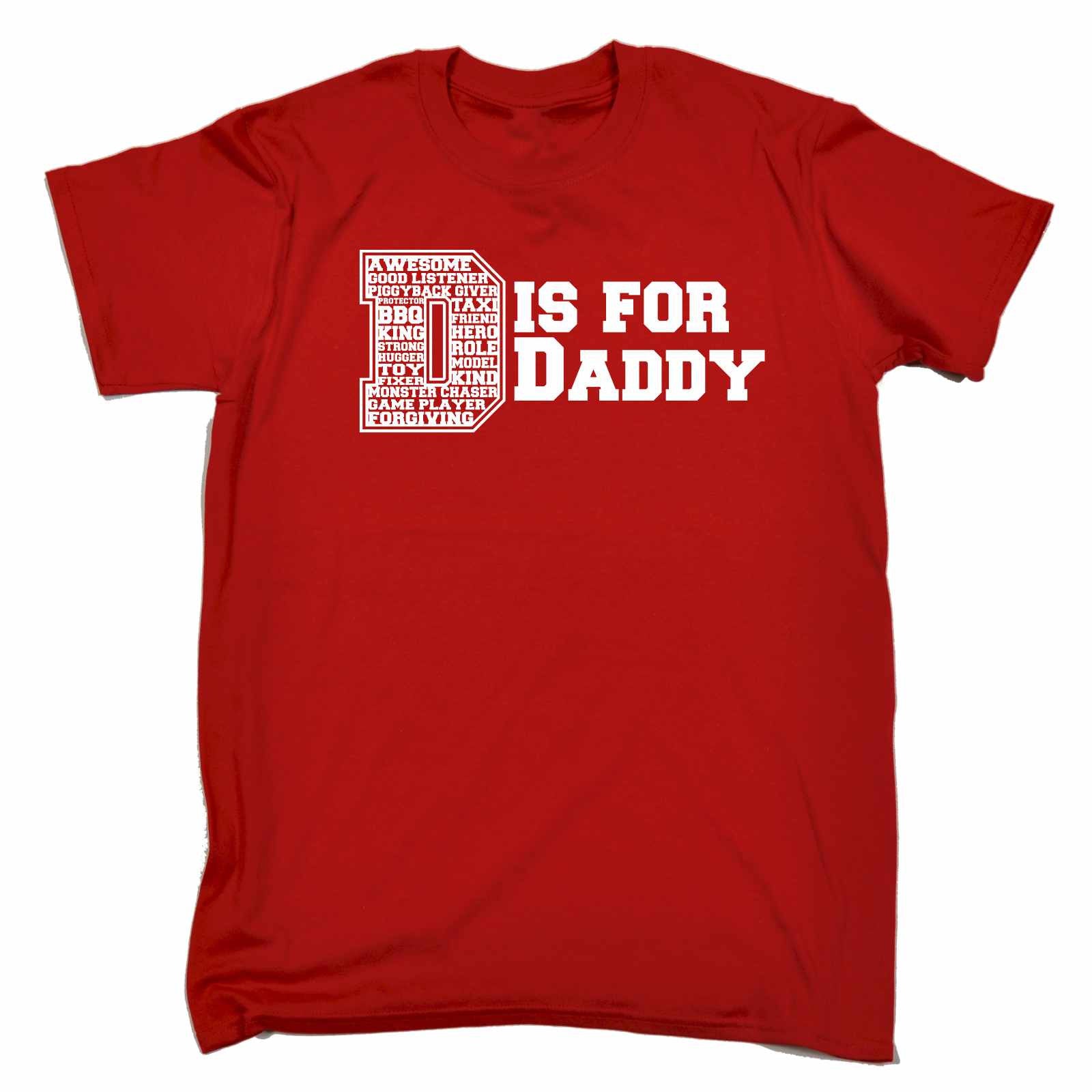 D Is For Daddy T-SHIRT Father Dad Day Family Slogan Papa Funny Gift ...