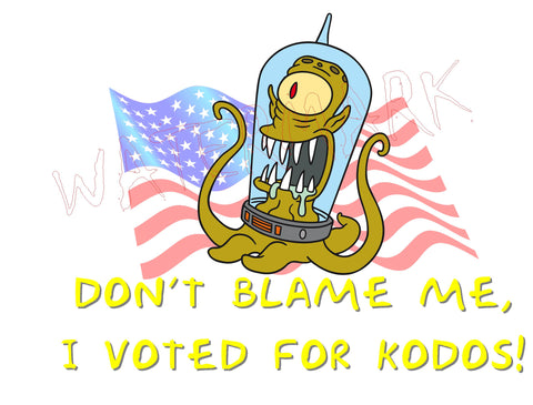 The Simpsons Don T Blame Me I Voted For Kodos Mondo Monster Wear