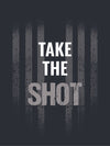 Take The Shot - Plakat