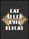 Eat - sleep - gym - repeat - Gymplakat - Plakatbar.no