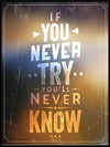 If you never try, you will never know - Gymplakat - Plakatbar.no