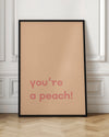 You're Peach Text Poster