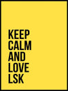 LSK - Keep Calm and Love LSK poster - Plakatbar.no