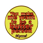 Butter Person - Enamel Pin