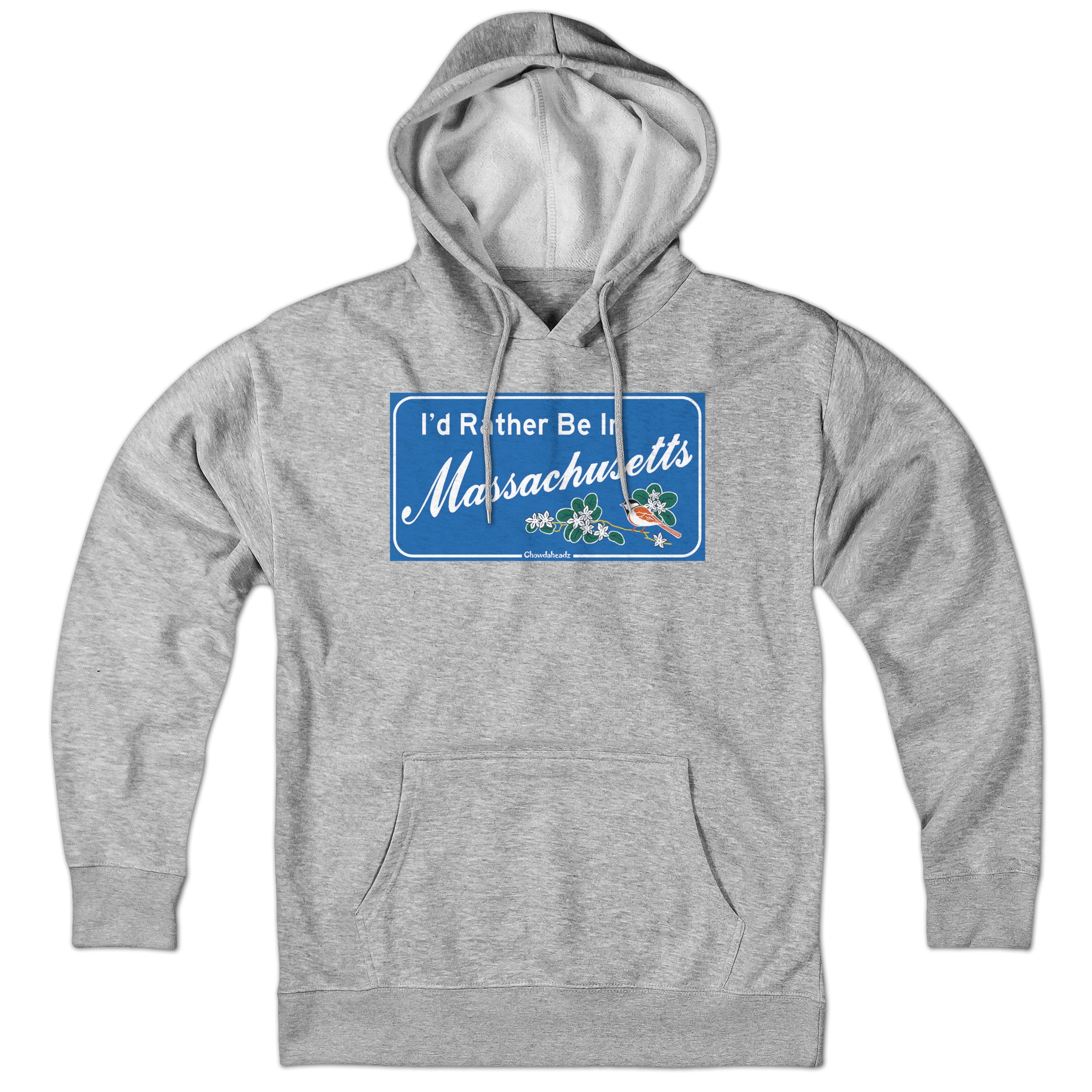 I'd Rather Be In Massachusetts Sign Hoodie