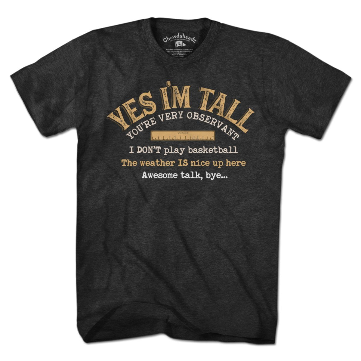 Yes I'm Tall T-Shirt