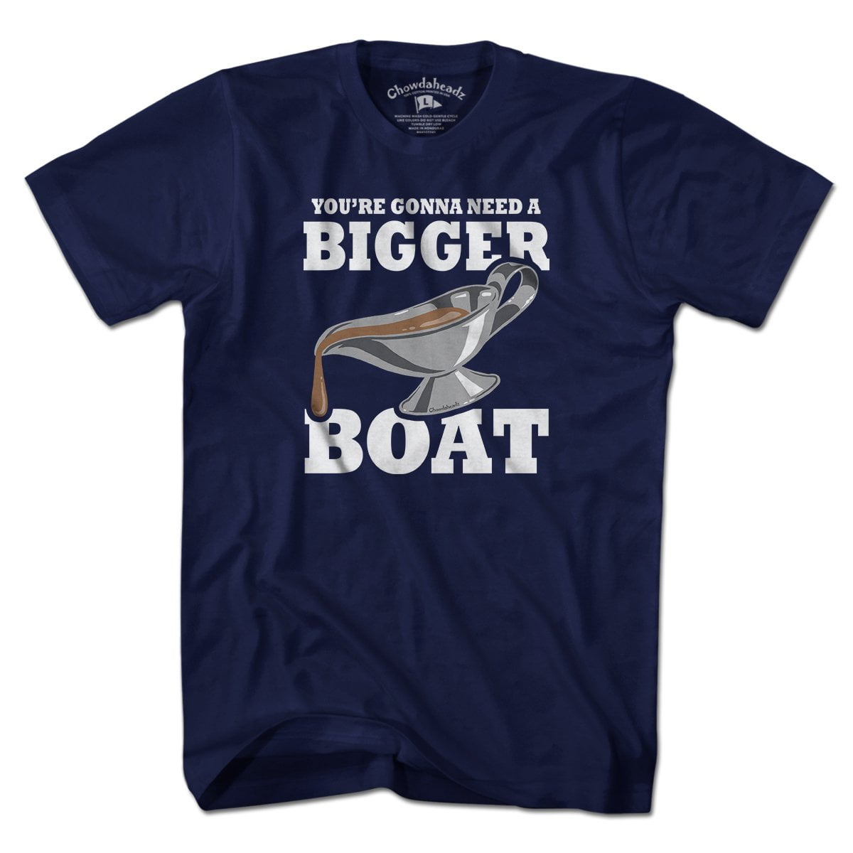 You're Gonna Need A Bigger Boat T-Shirt