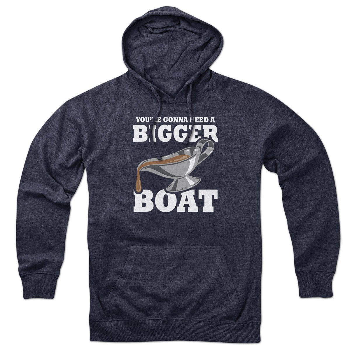 You're Gonna Need A Bigger Boat Hoodie