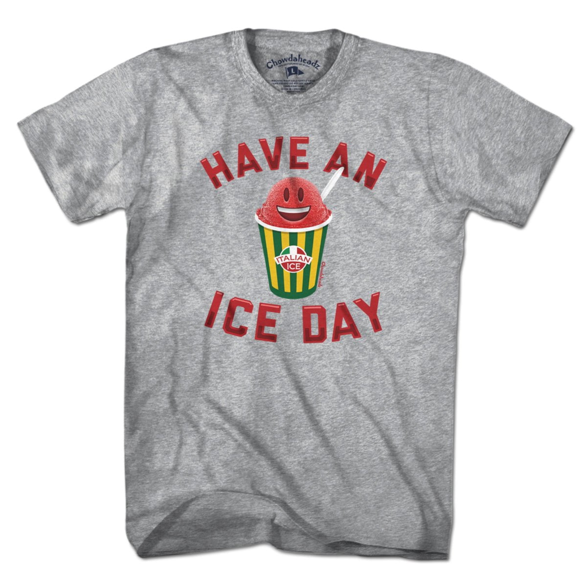 Have An Ice Day Italian Ice T-Shirt