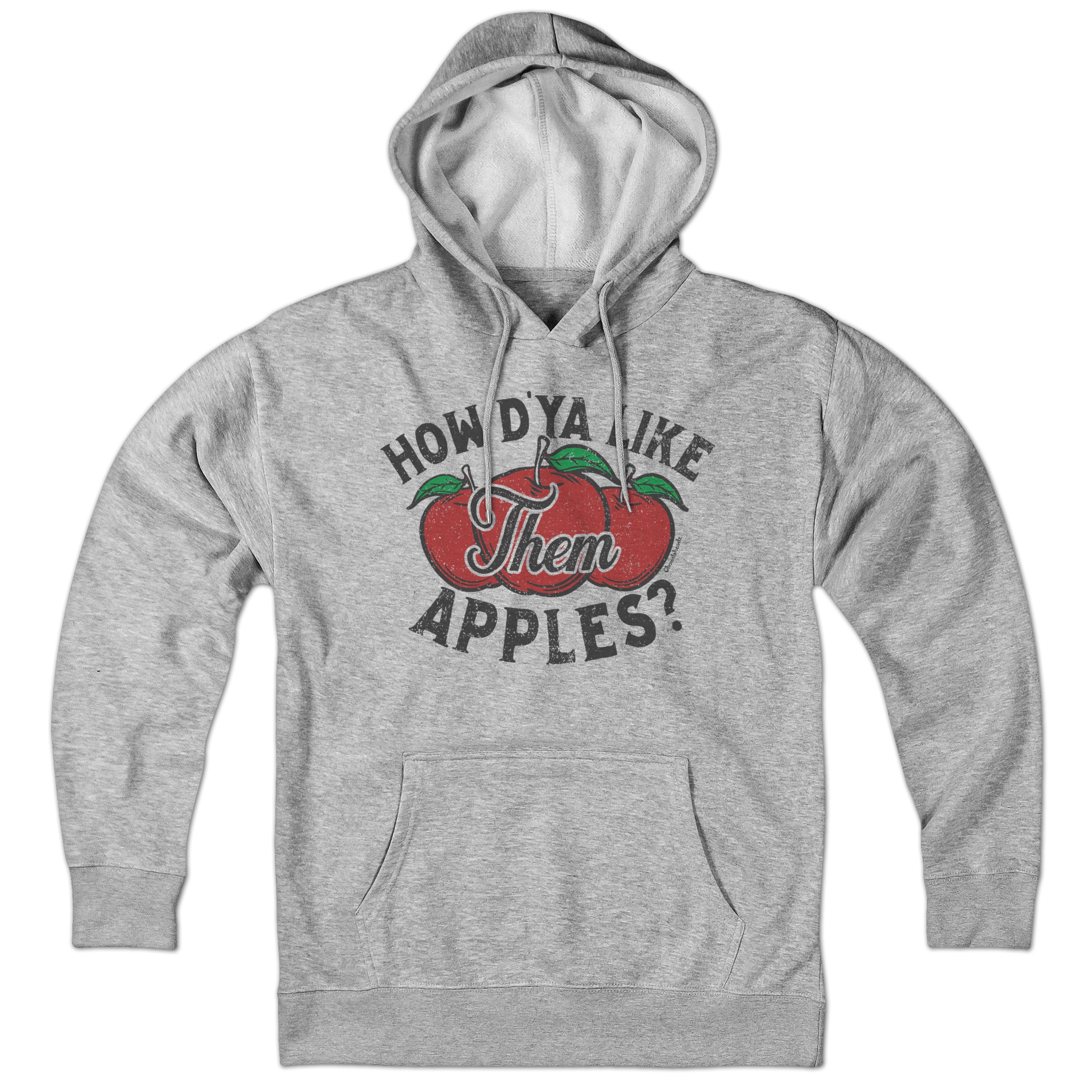 How D'ya Like Them Apples Hoodie