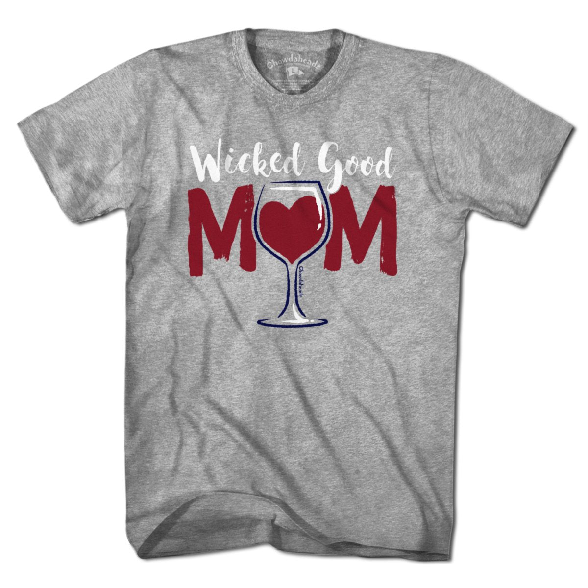 Wicked Good Mom Wine T-Shirt