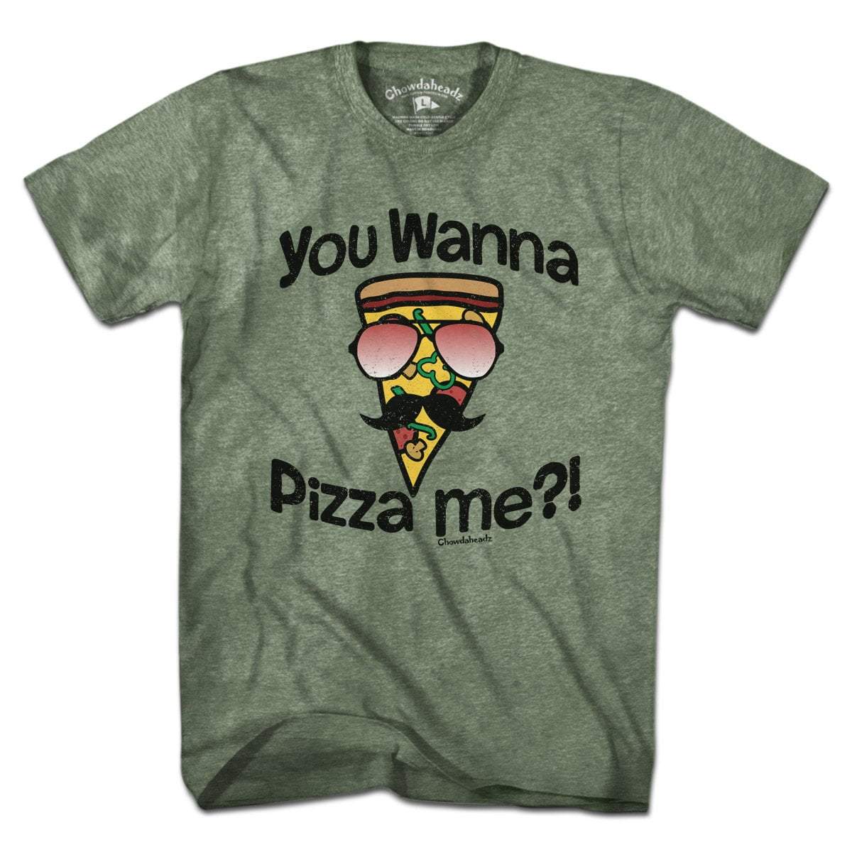 You Wanna Pizza Me? T-Shirt