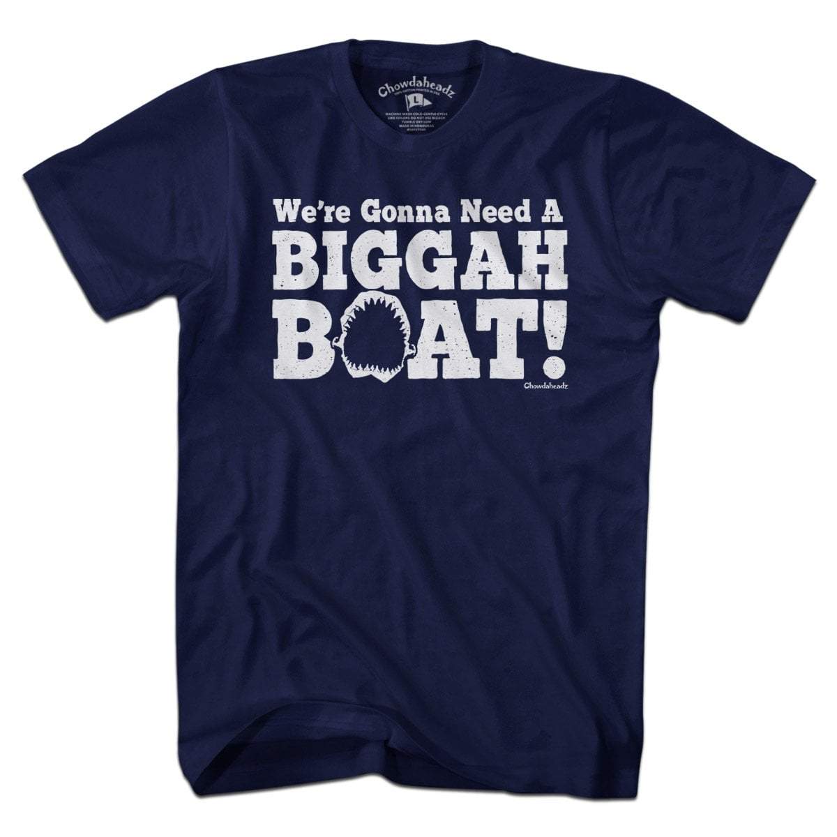 We're Gonna Need A Biggah Boat T-shirt