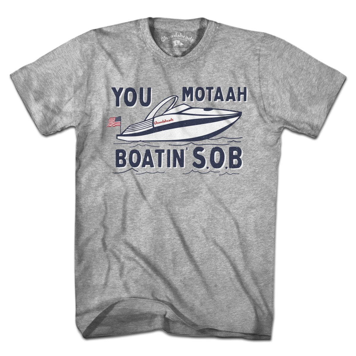 You Motaah Boatin' S.O.B T-Shirt