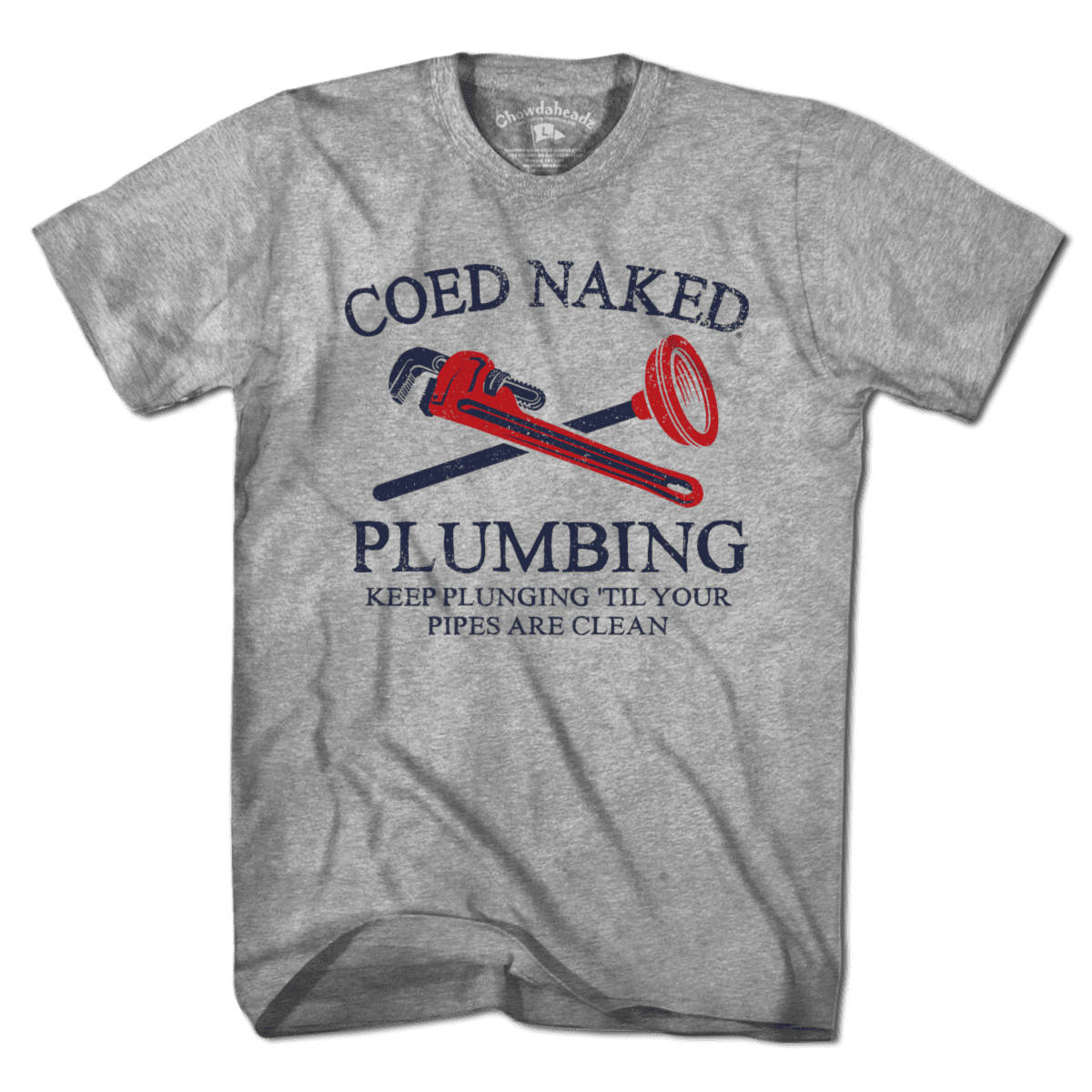 Coed Naked Plumbing T-Shirt | Chowdaheadz