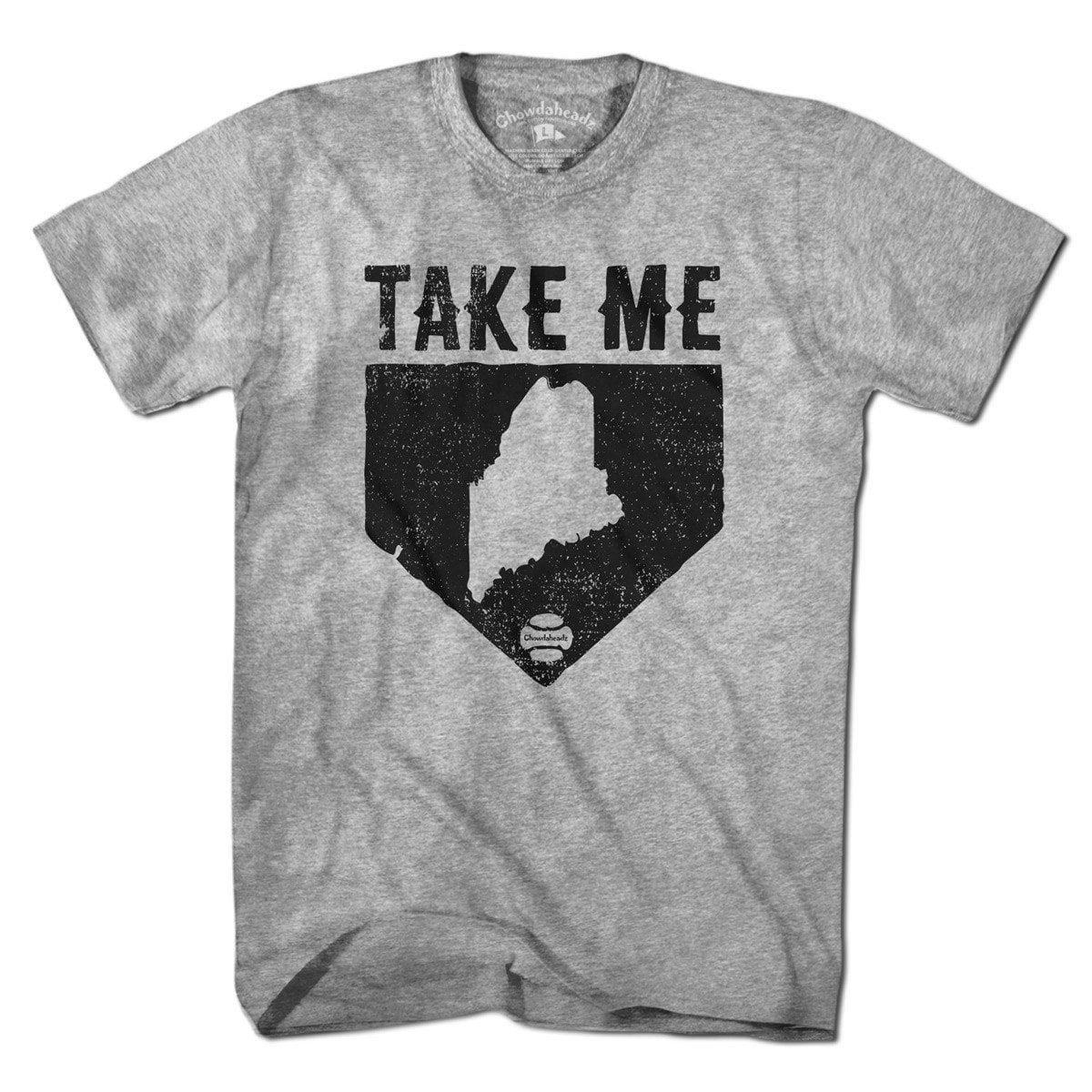 Take Me Home Maine T-Shirt