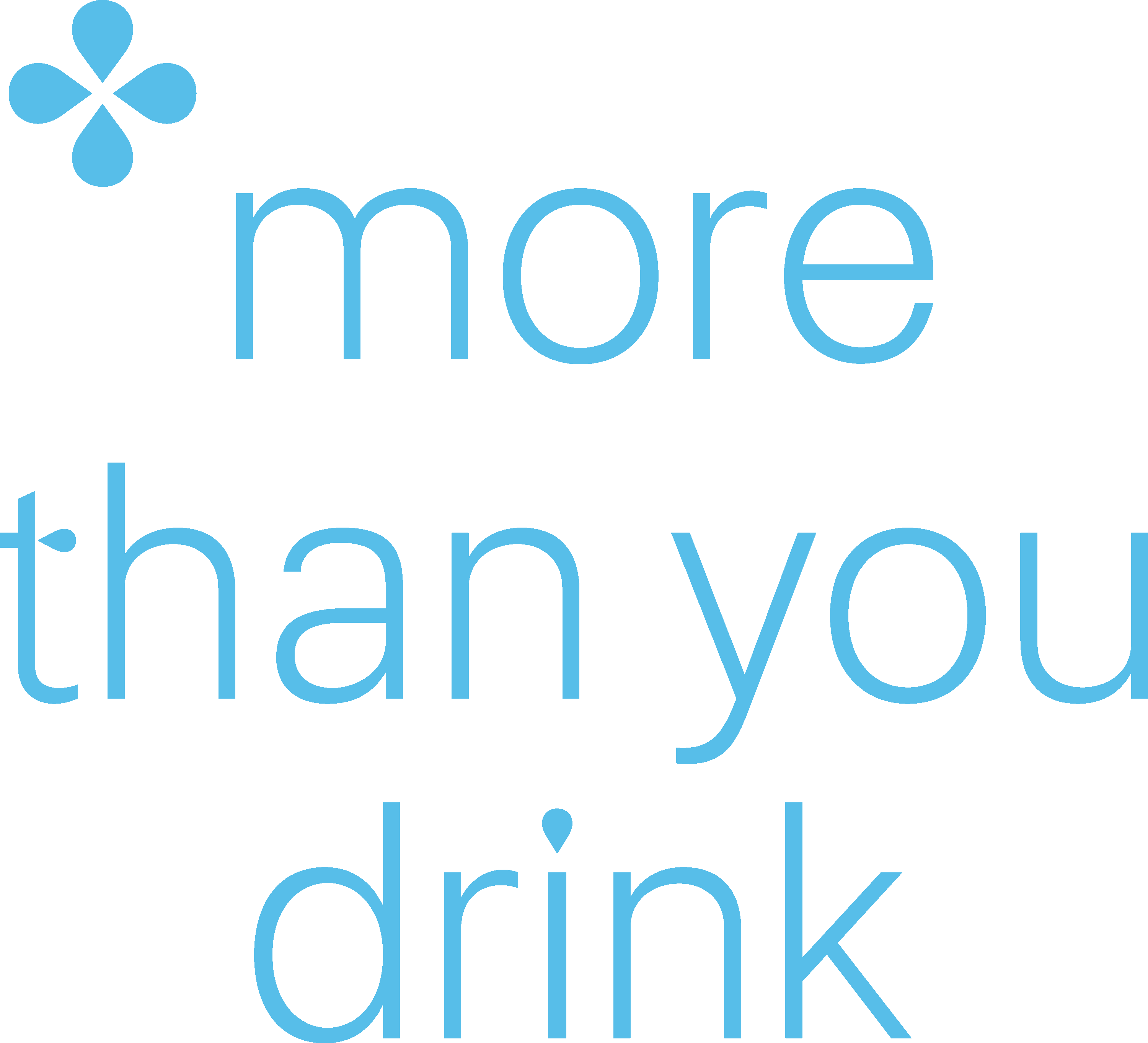 more than you drink