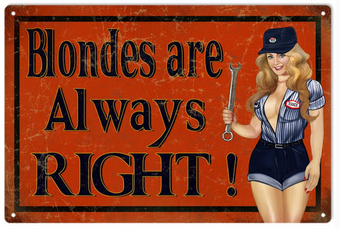 Vintage Blonds Are Always Right Pin Up Girl Sign