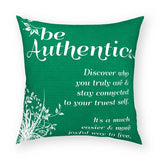 Be Authentic Pillow 18x18