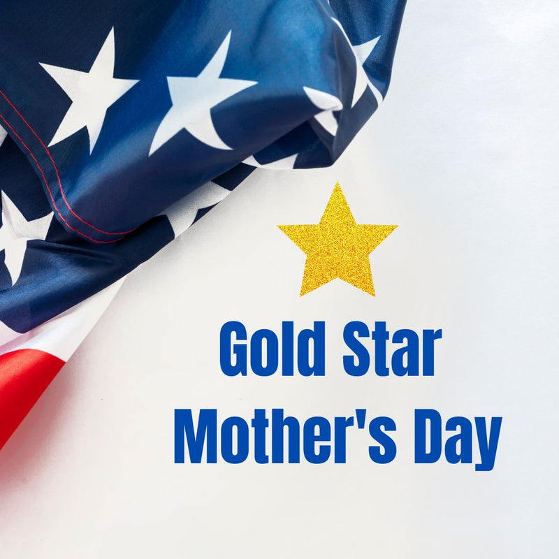 The Importance of Gold Star Mother's Day Quan Jewelry