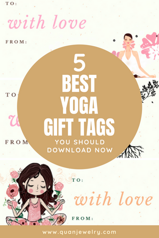 Quan Jewelry Yoga Gift Tags Printables