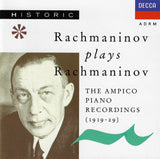Rachmaninov: Ampico Piano Rolls (1919-1929) - Decca 425 964-2