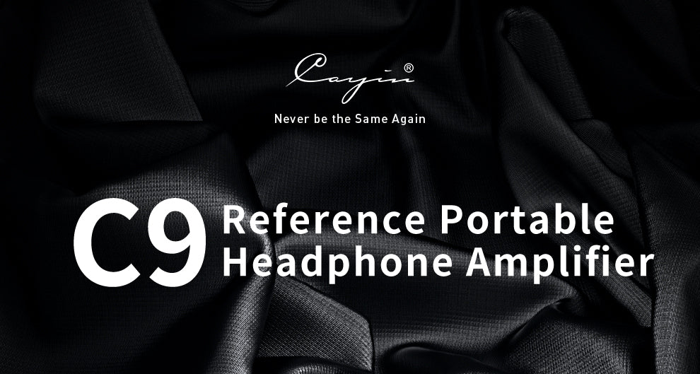 Cayin C9: Dual Nutube, Fully discrete Fully Balanced Class A/AB Portable Headphone Amplifier